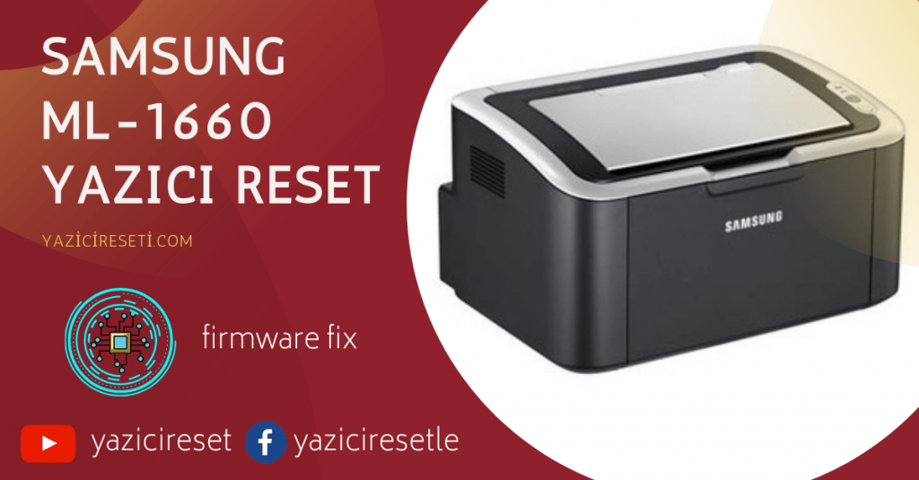 Samsung ML-1660 Yazıcı Reset Chipsiz Çalıştırma Yazılımı