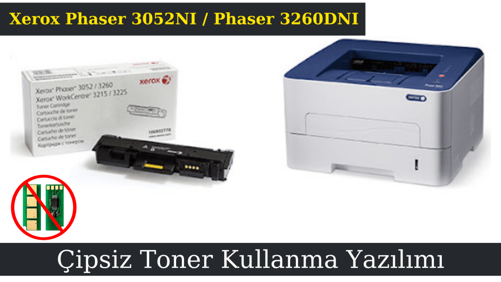 Xerox-3052NI-Yazici-Reset-Cipsiz-Toner-Kullanma-Yazilimi