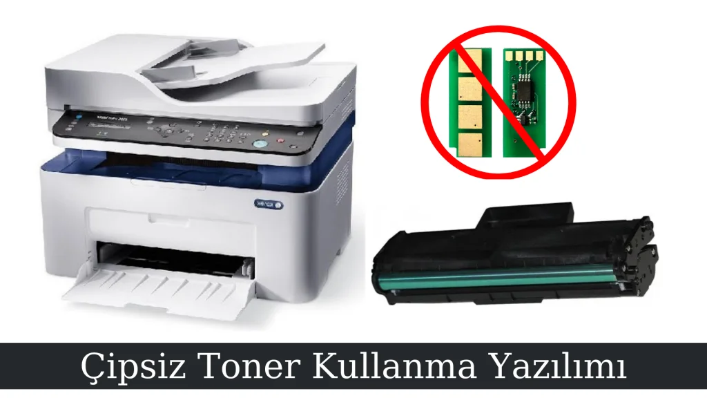 Xerox WC-3025Ni Yazıcı Reset Çipsiz Toner Kullanma Yazılımı