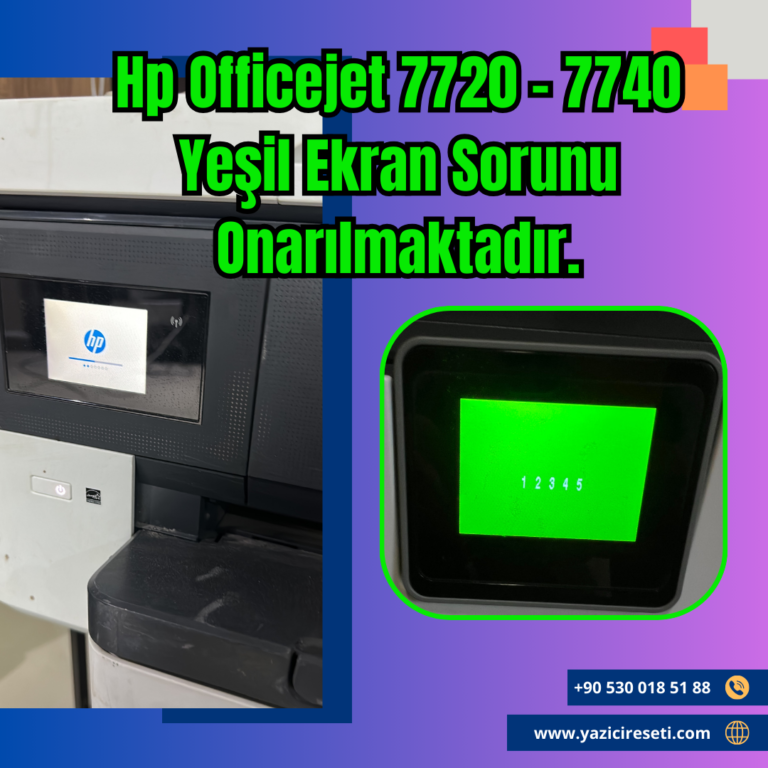 HP officejet pro 7720 7740 Yeşil ekran Sorunu Çözümü (12345 - reflash)